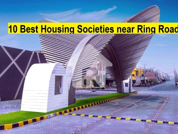 10 Best Housing Societies near Ring Road Lahore